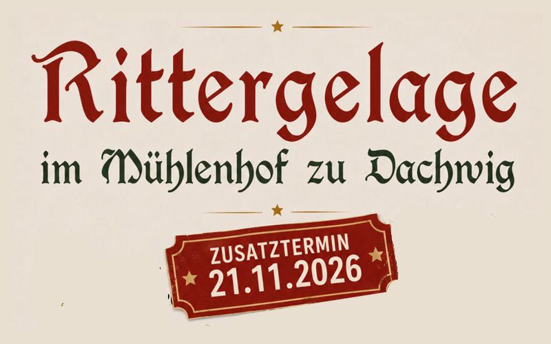 Ankündigung: Rittergelage im Mühlenhof zu Dachwig